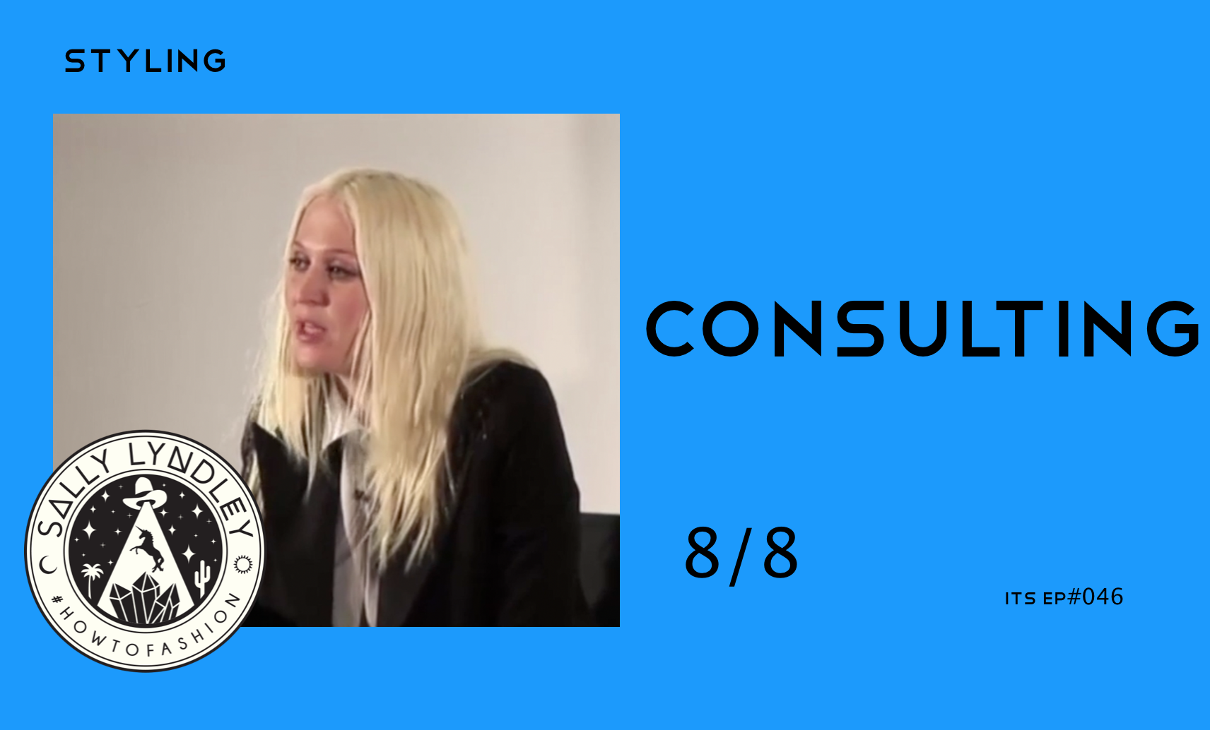Consulting Styling Part 8 of 8: Episode 46 from Intro To Styling