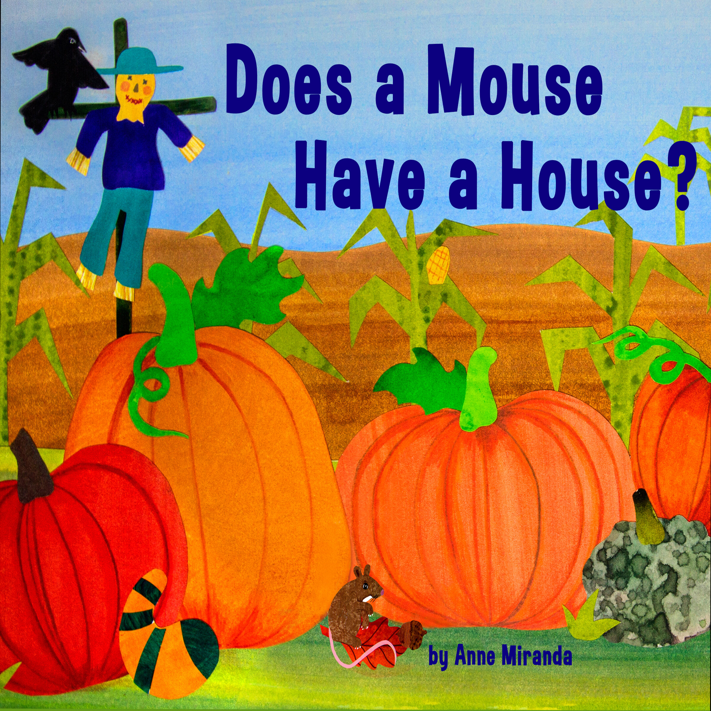 Does a Mouse Have a House self illustrated