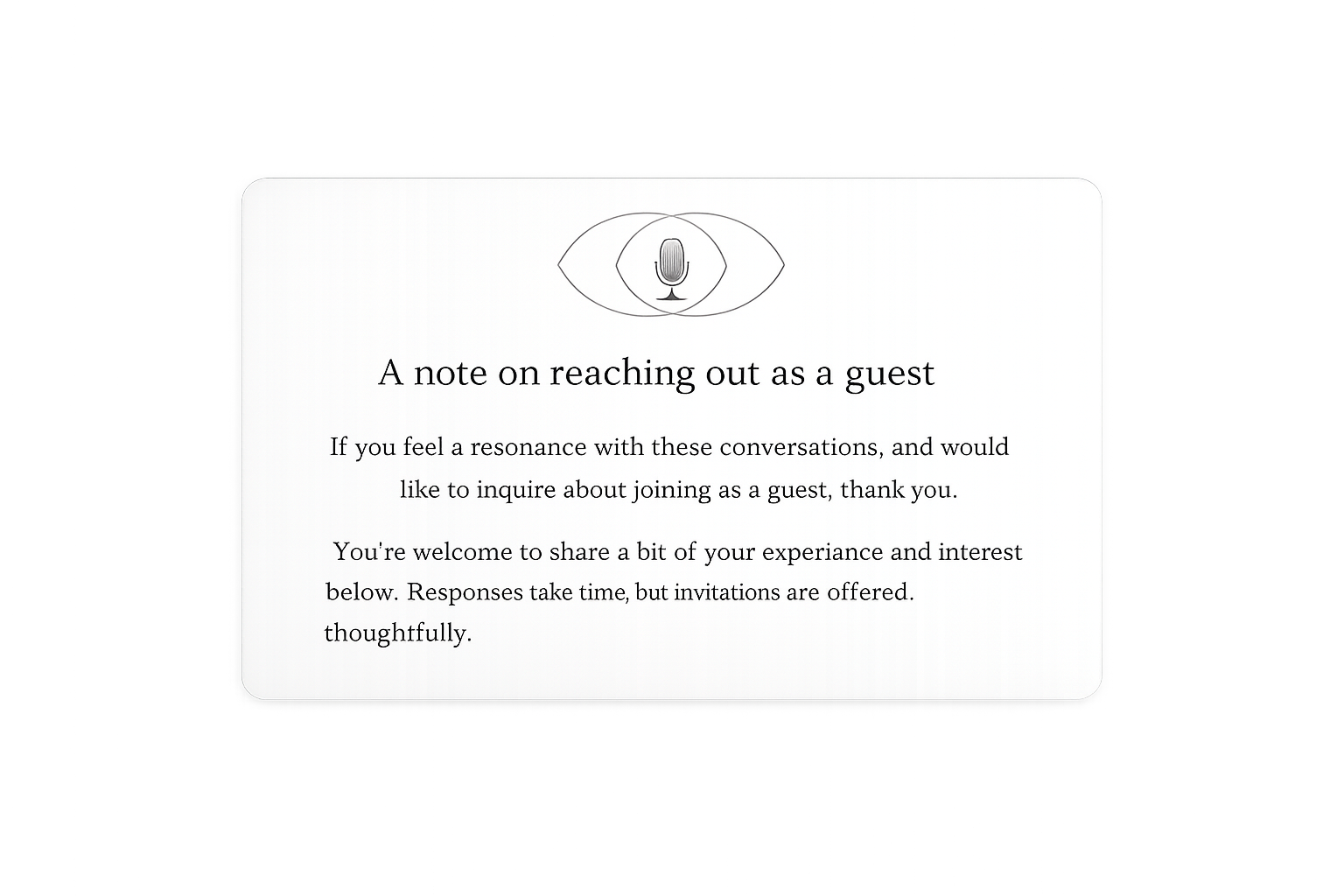 A white card with text titled "A note on reaching out as a guest" and a logo of a microphone inside an eye design at the top.