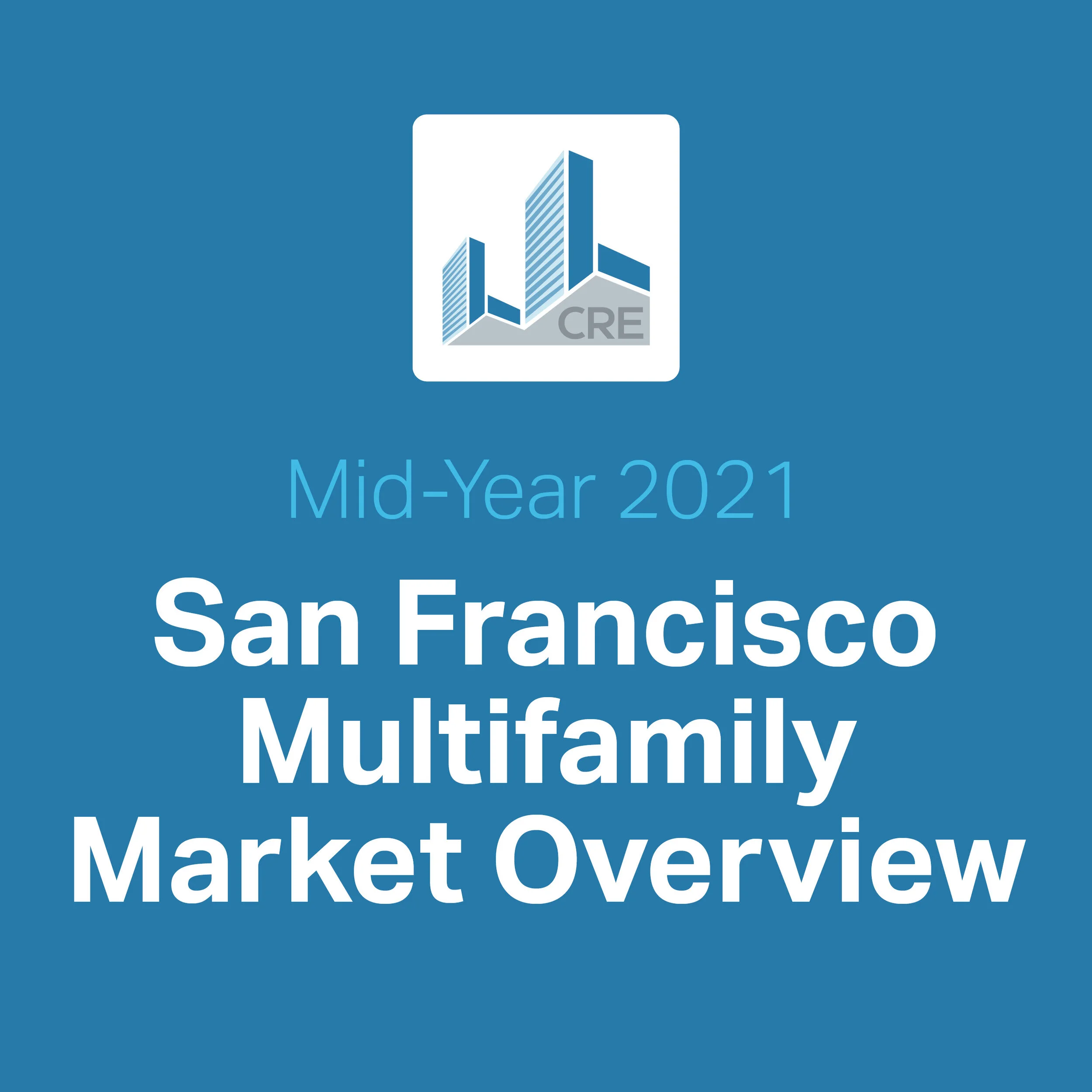 San Francisco Multifamily Market Report - June 2021