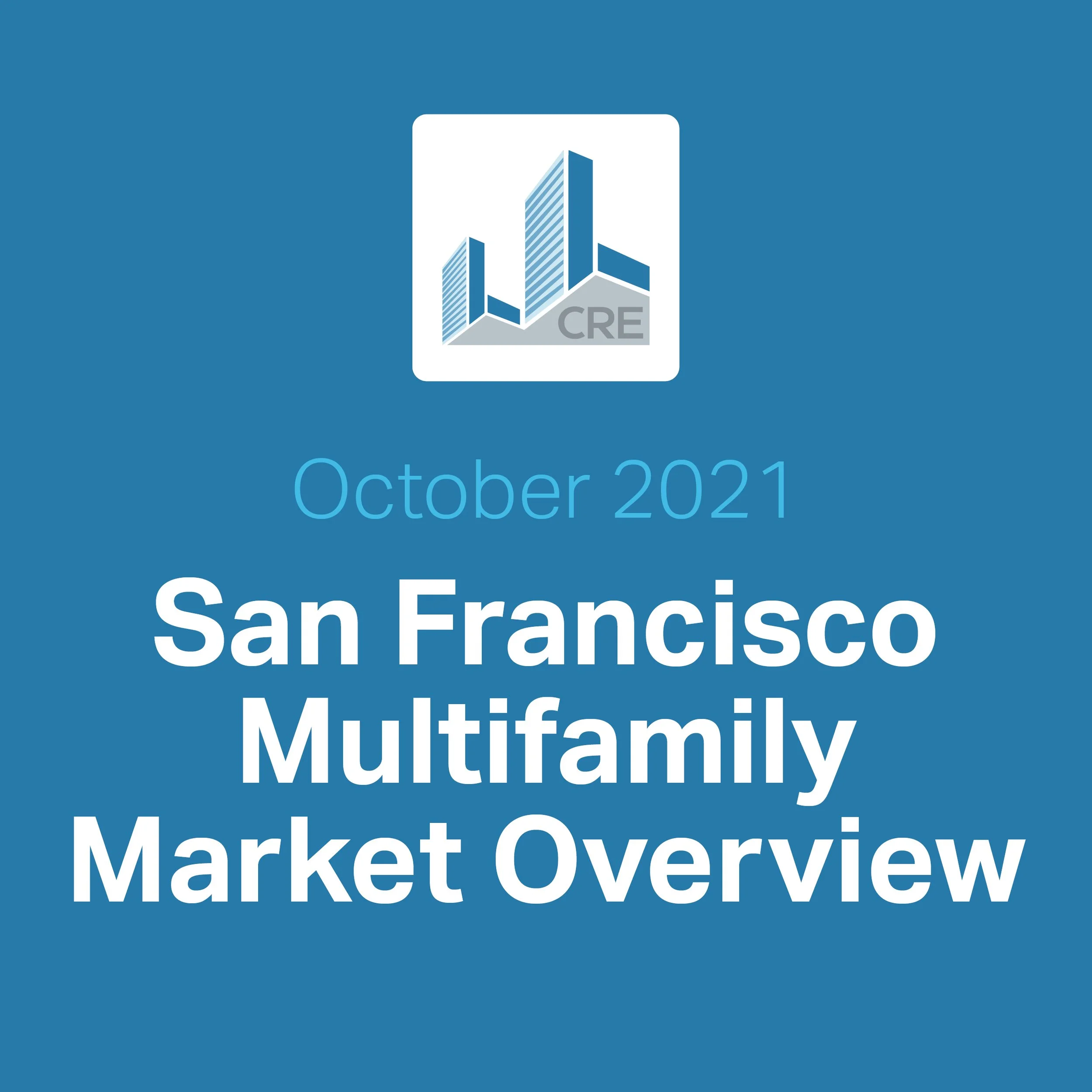San Francisco Multifamily Market Report - October 2021