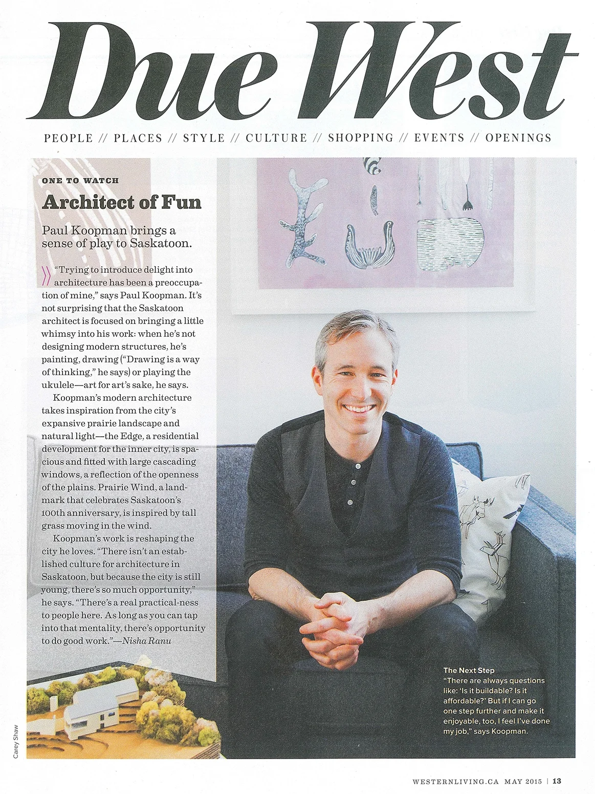 Ranu, N. (2015, May). Architect of fun. Western living, 41 (4), 13. Link to article