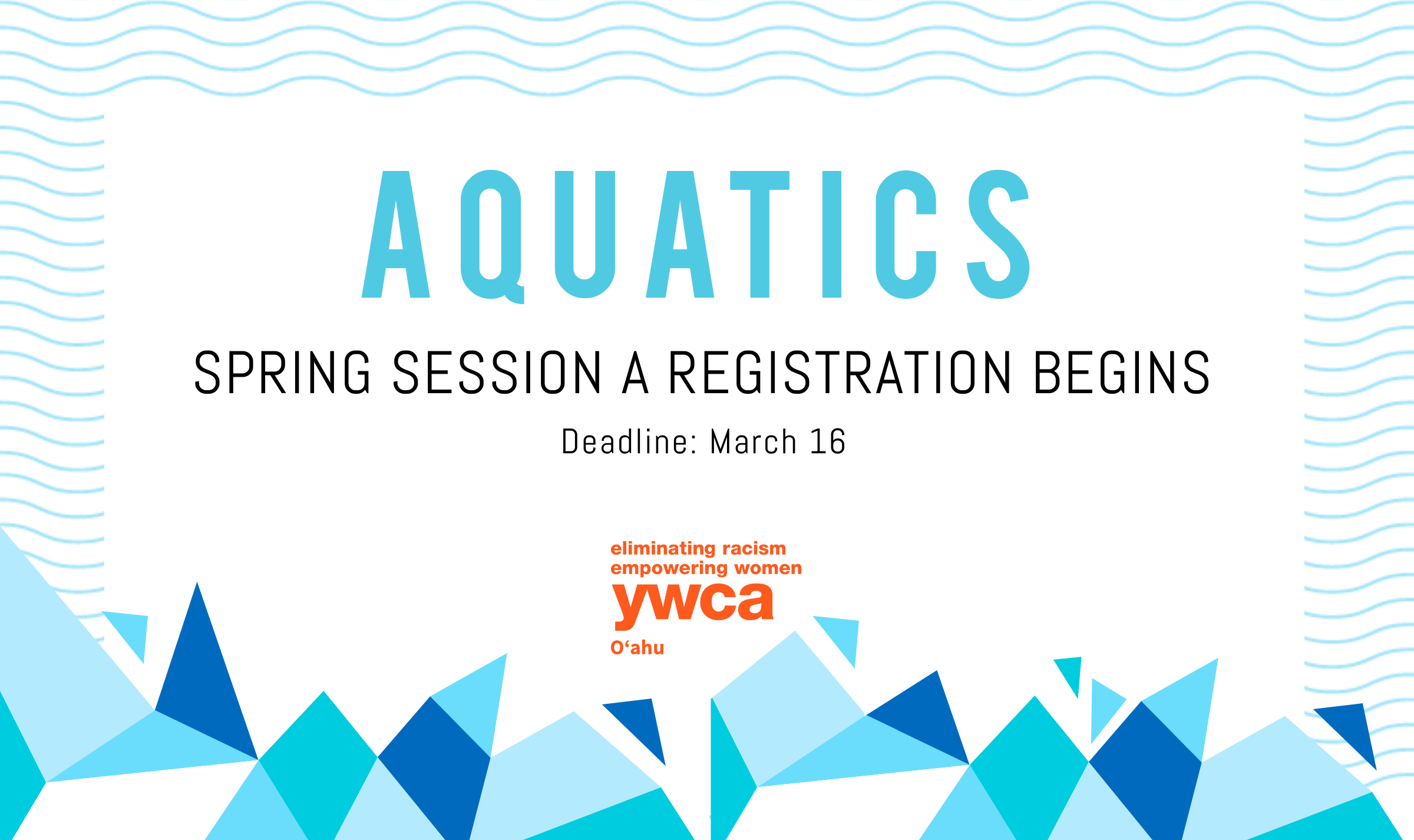 Spring Session A Reg Begins.png