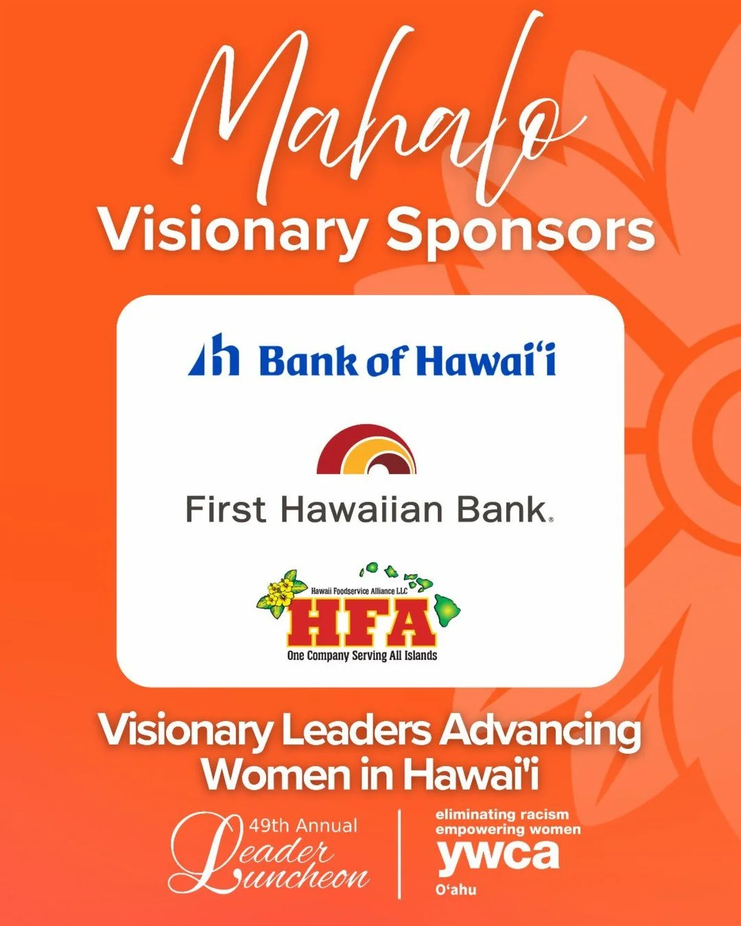 Mahalo to our LeaderLuncheon Visionary Sponsors for leading the way in uplifting women in our community. Your partnership makes it possible for YWCA Oʻahu to continue providing vital services and creating meaningful change in the lives of women acros