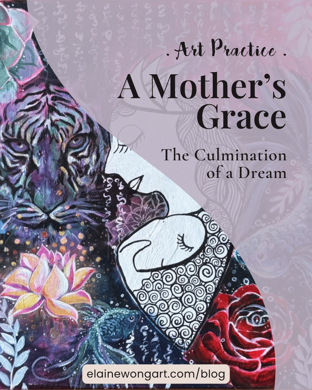 A Mother’s Grace - The Culmination of a Dream