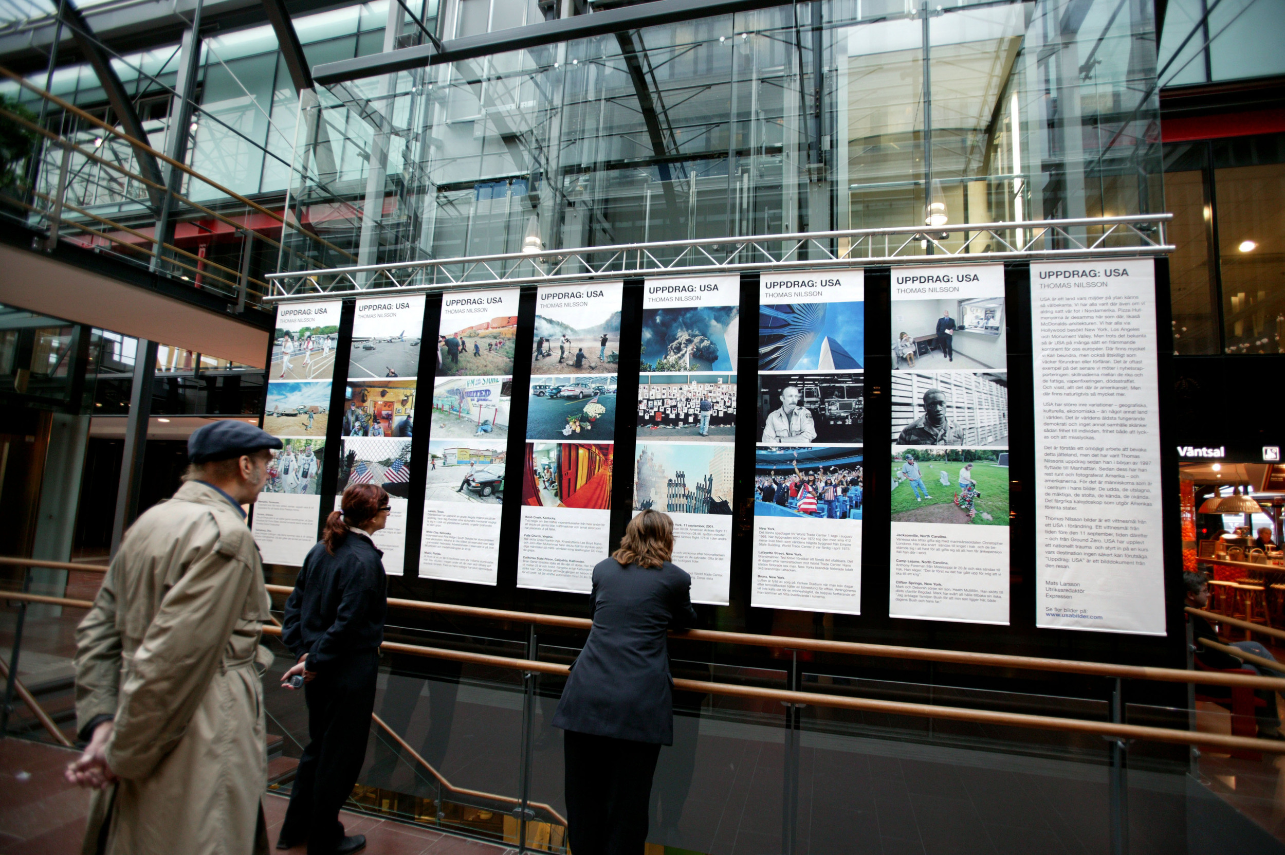 September 2004. Uppdrag: USA (Assignment: USA) - Exhibition at Gothenburg Central Station.