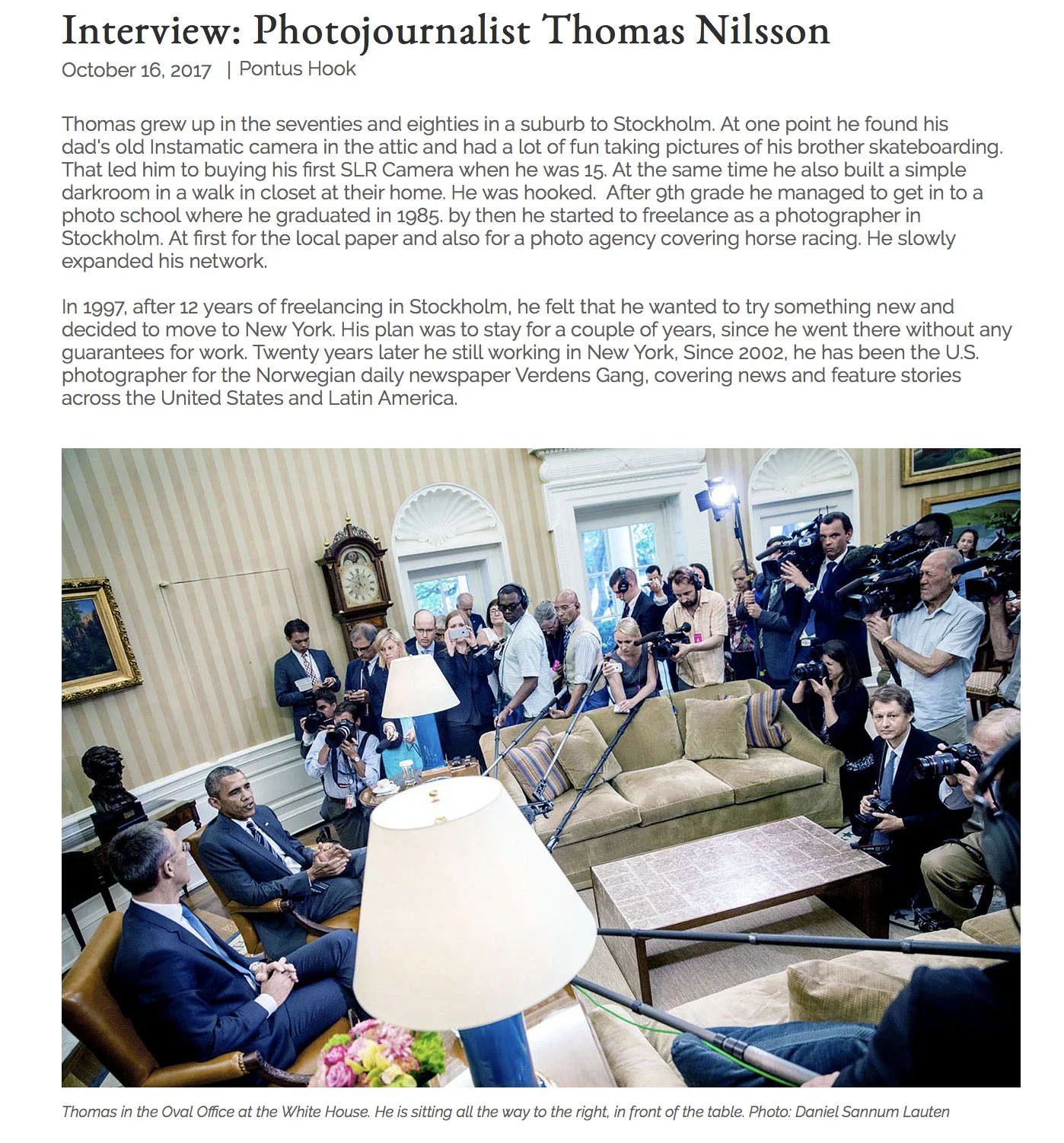 October 2017: Interview in photographer Pontus Höök's blog. 