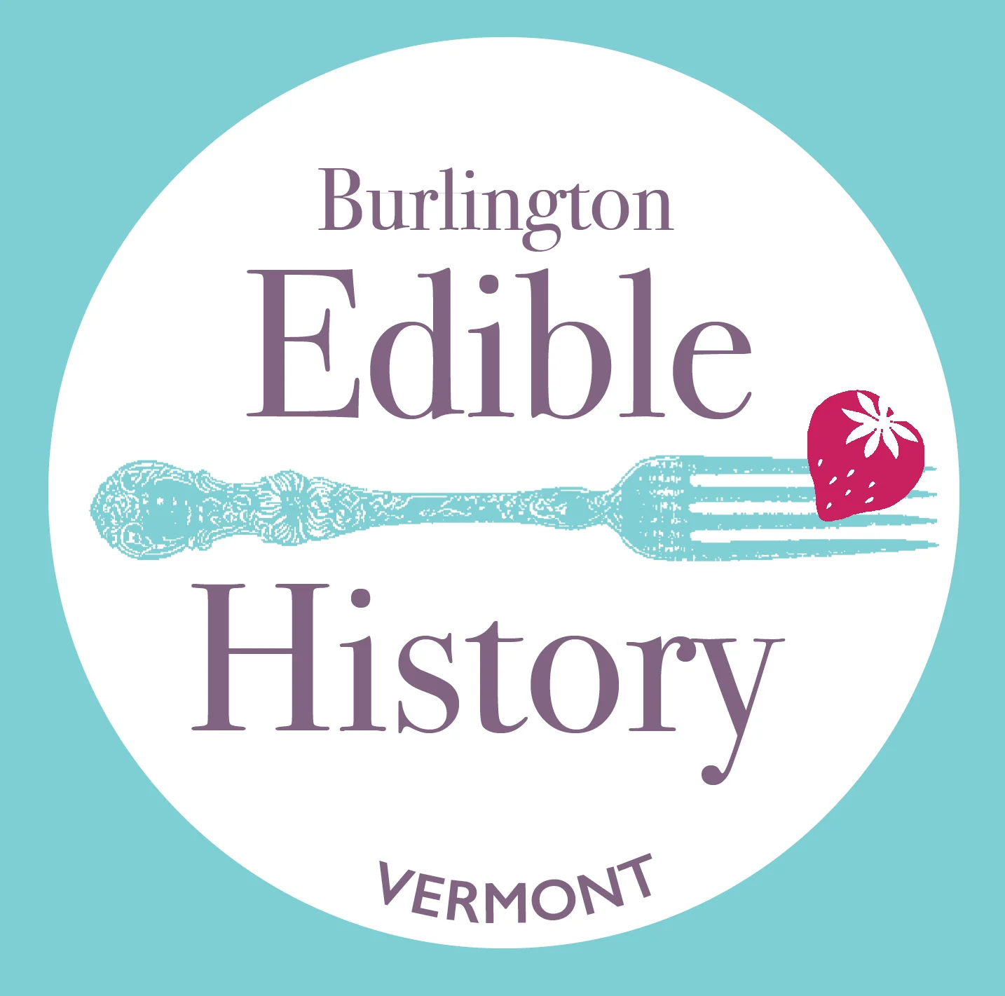 Burlington Edible History
