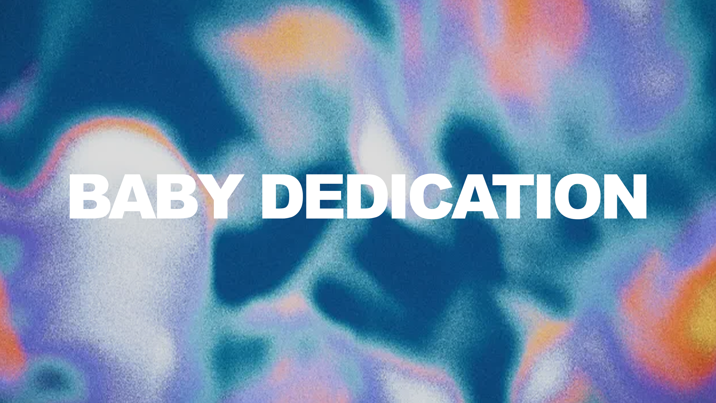 Baby Dedication