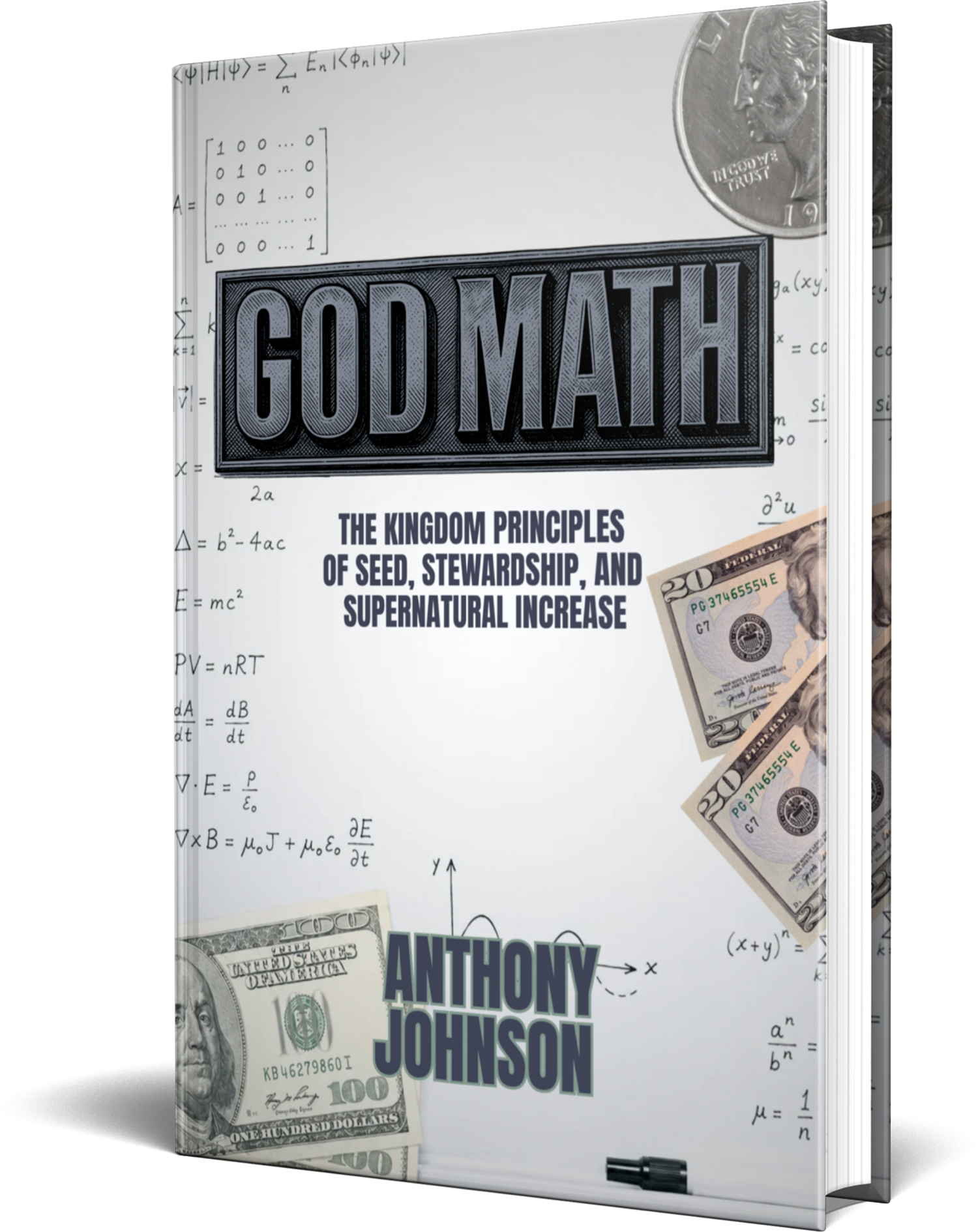 God Math: The Kingdom Principles of Seed, Stewardship, and Supernatural Increase