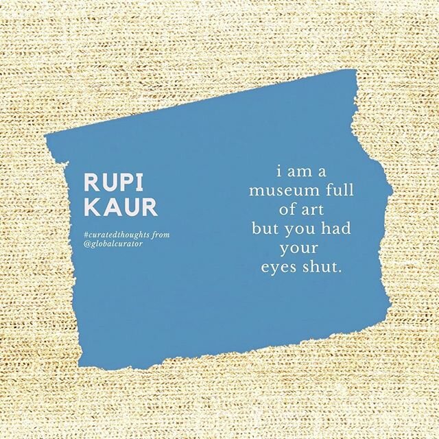 As &quot;social distancing&quot; is advised, I am reaching for more beauty + good writing to keep things in perspective.  If you haven't yet discovered the lush poetry of Rupi Kaur, here is a gem to ponder.  Am I the only one fascinated with doomed l