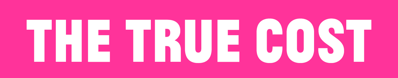 The True Cost movie documentary by Andrew Morgan fast fashion sustainable fashion fayelessler.com
