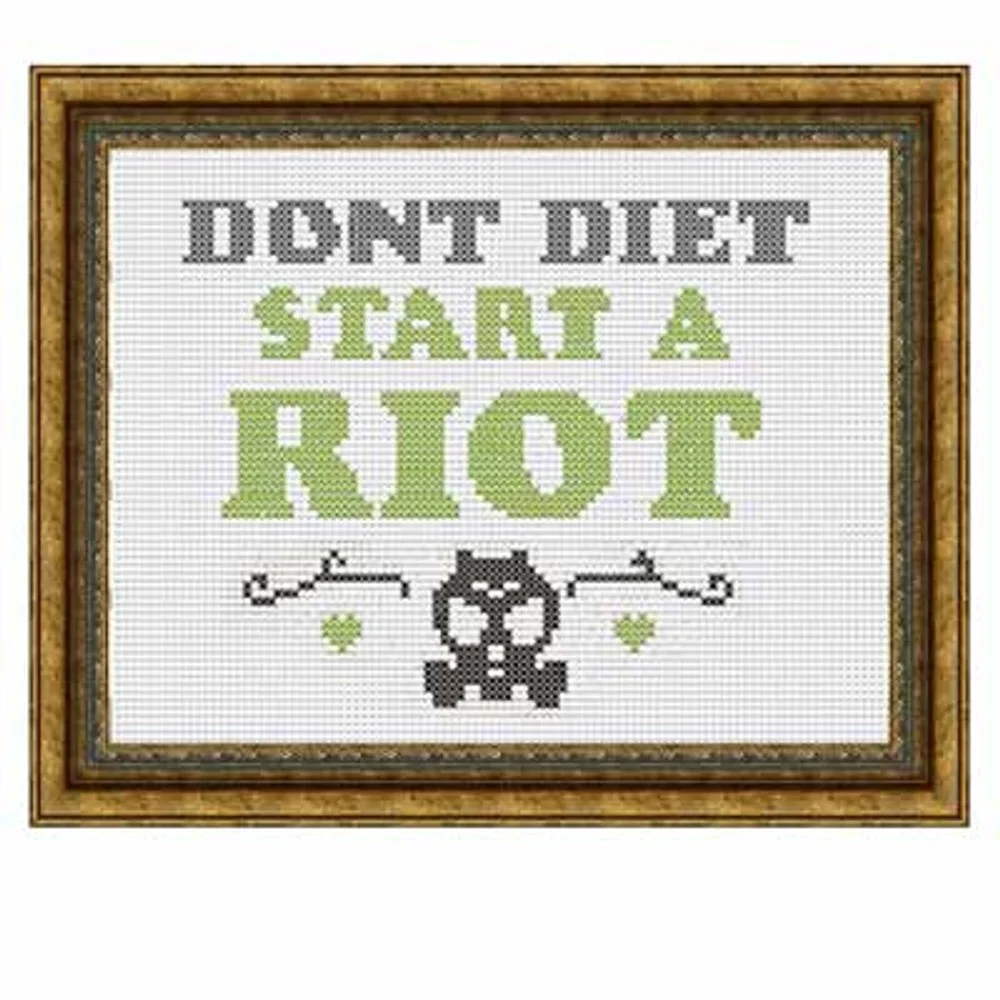 Don't diet start a riot
