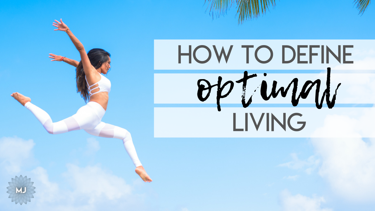 DEFINING OPTIMAL LIVING