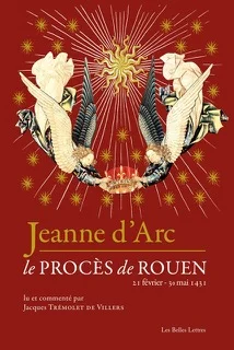 Jeanne d'Arc: Le Procès de Rouen