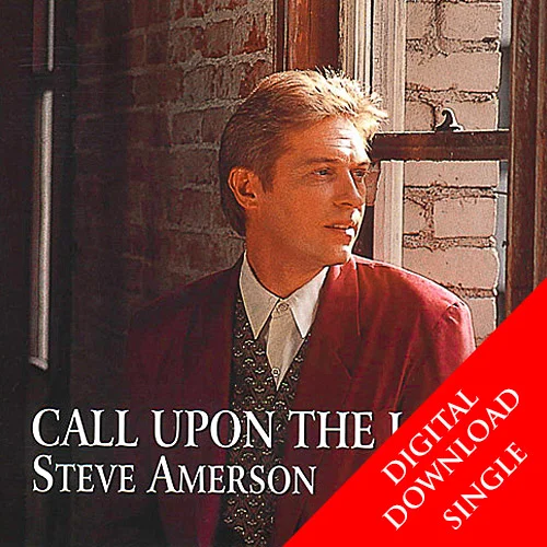 Call Upon The Lord - Digital Download