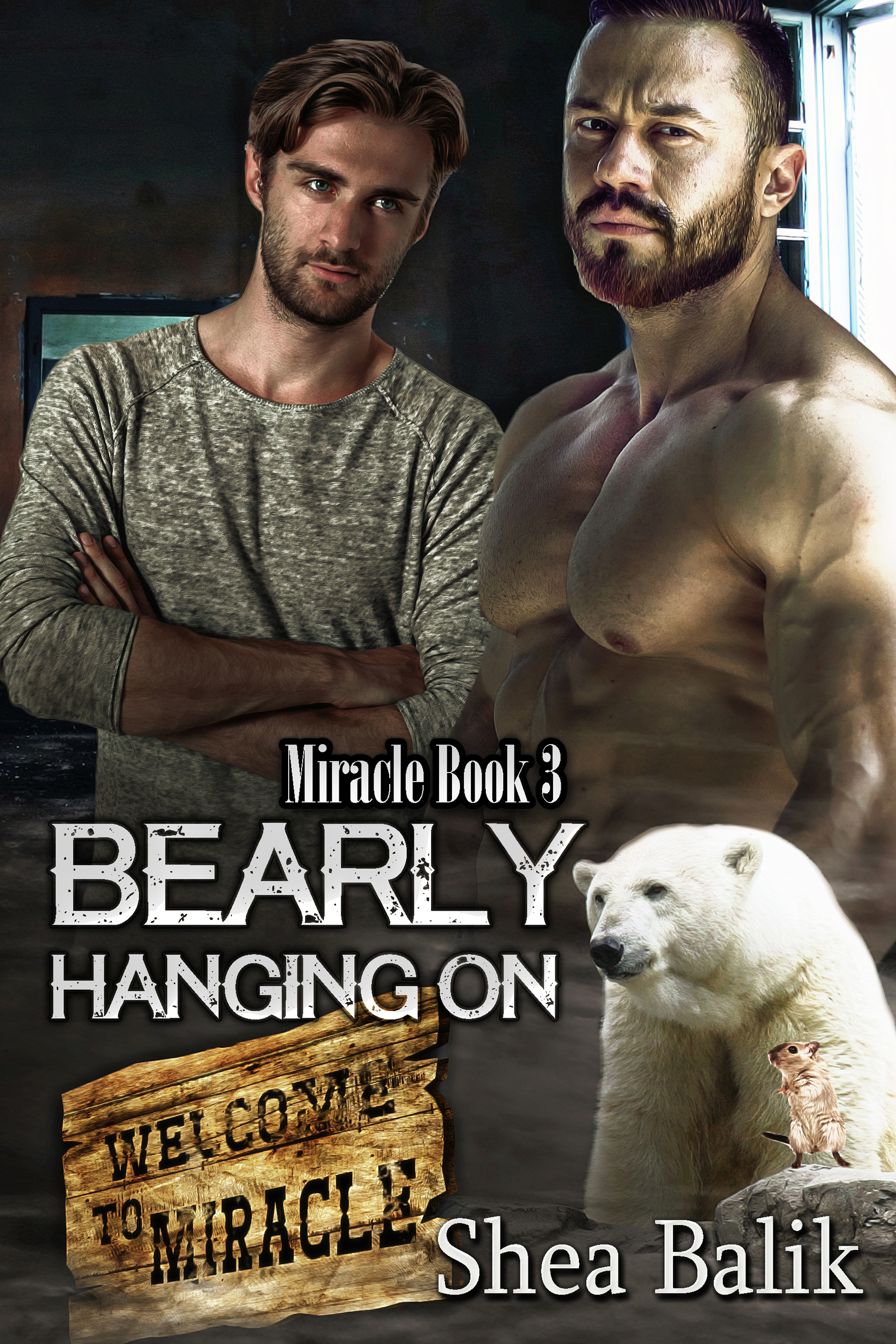 Bearly Hanging On, Miracle Book 3