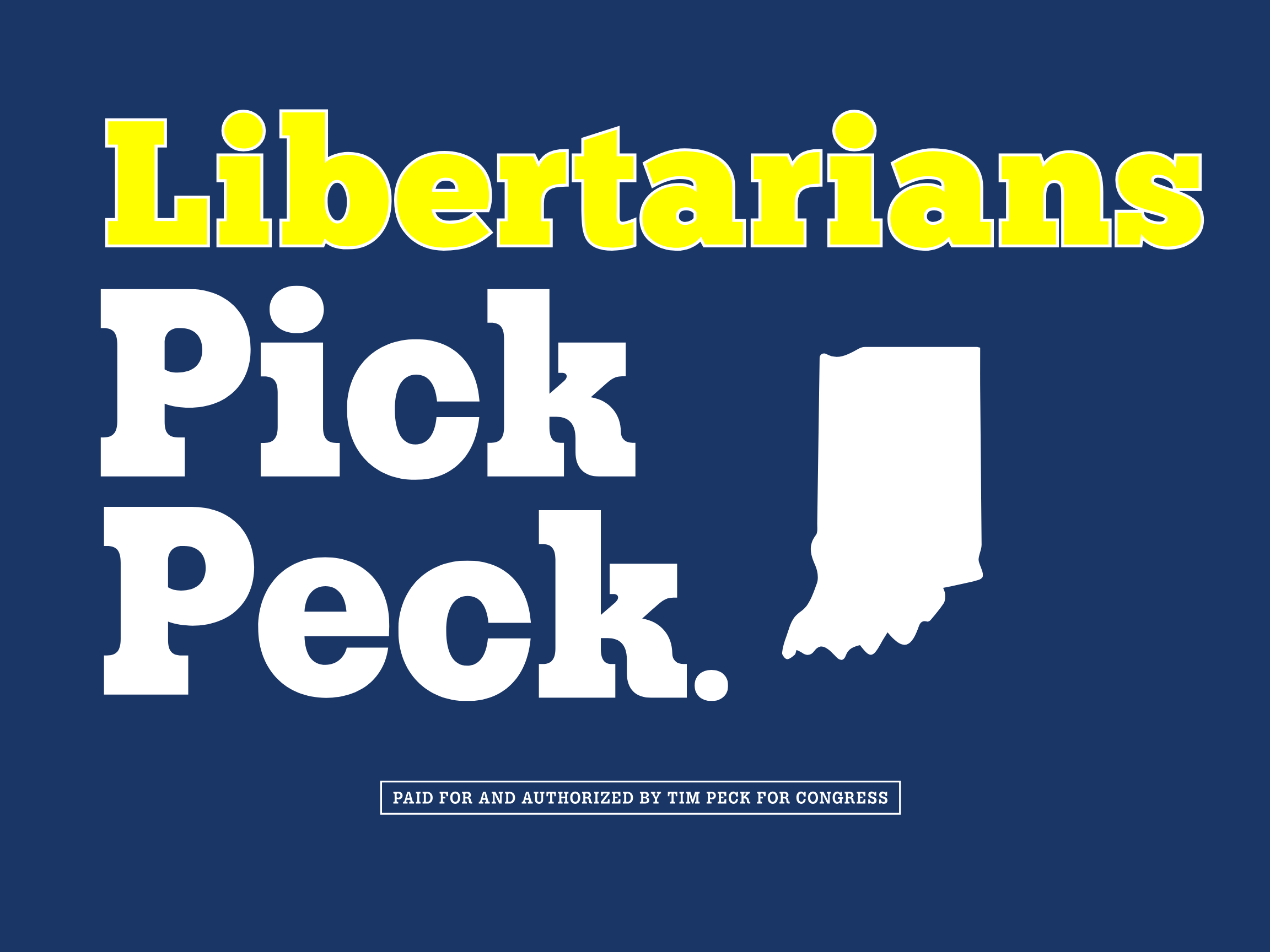 Pick Peck Yard Signs - Libertarians.png
