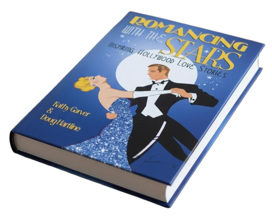 Romancing with the Stars: Inspiring Hollywood Love Stories (Collector's Edition Hard Cover Book)