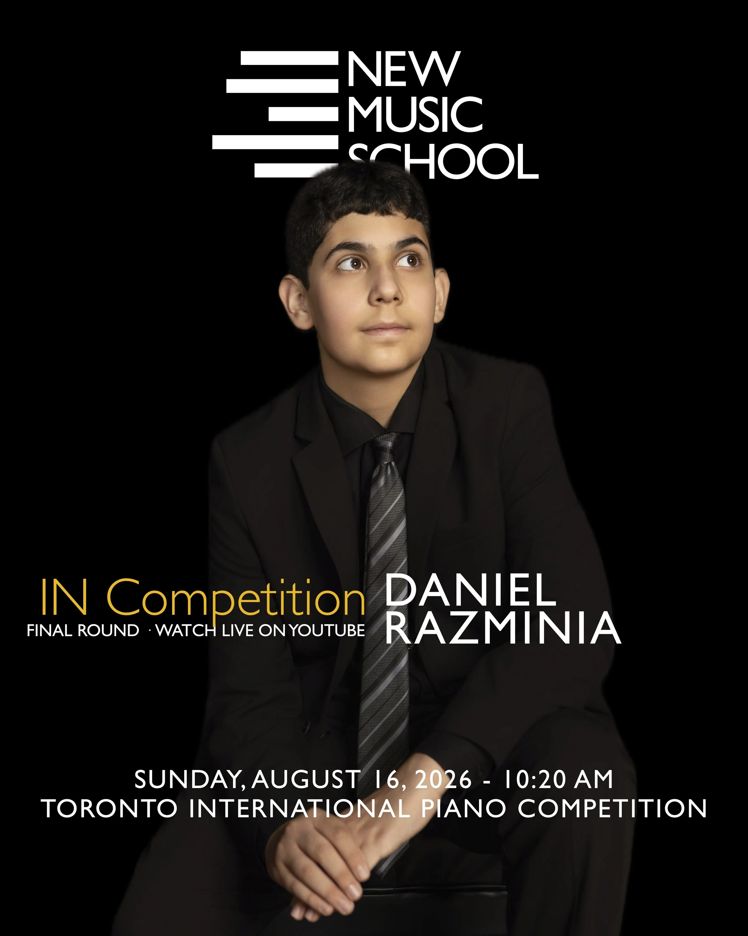 IN Competition — Final Round, Daniel Razminia Performs at the Toronto International Piano Competition @ 9:20 AM