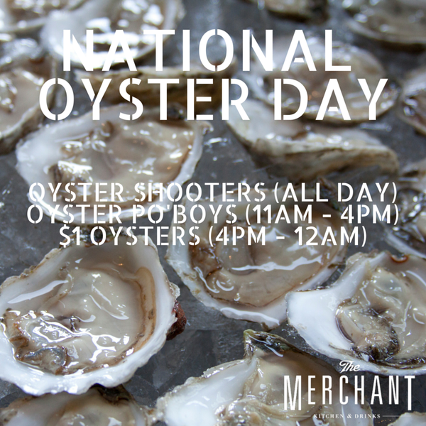 Merchant is have all day Oyster Special for National Oyster day (60 Franklin Street, Boston)