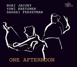 One Afternoon   (Kadima Collective Records, 2010)