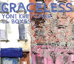 Yoni Kretzmer 66 Boxes  Graceless   (OutNow Recordings)
