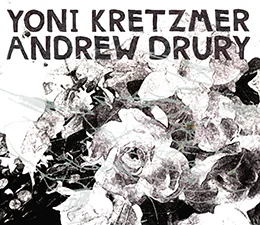 Andrew Drury/Yoni Kretzmer   Oranges  (OutNow Recordings)