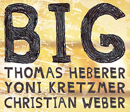 New!  Heberer/Kretzmer/Webber  BIG (OutNow)
