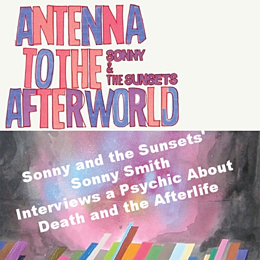 psychic antennae Sonny Smith & the Sunsets