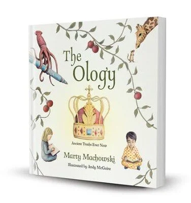 The Ology: Ancient Truths, Ever New