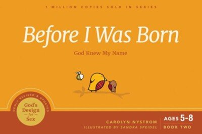 Before I Was Born (God's Design for Sex Series)