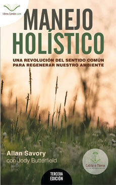 Manejo Holístico por Allan Savory y Jody Butterfield