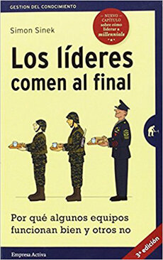 Los Líderes Comen al Final por Simon Sinek