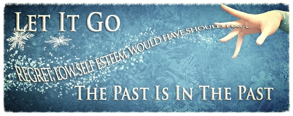 Let It Go - The Past Is In The Past