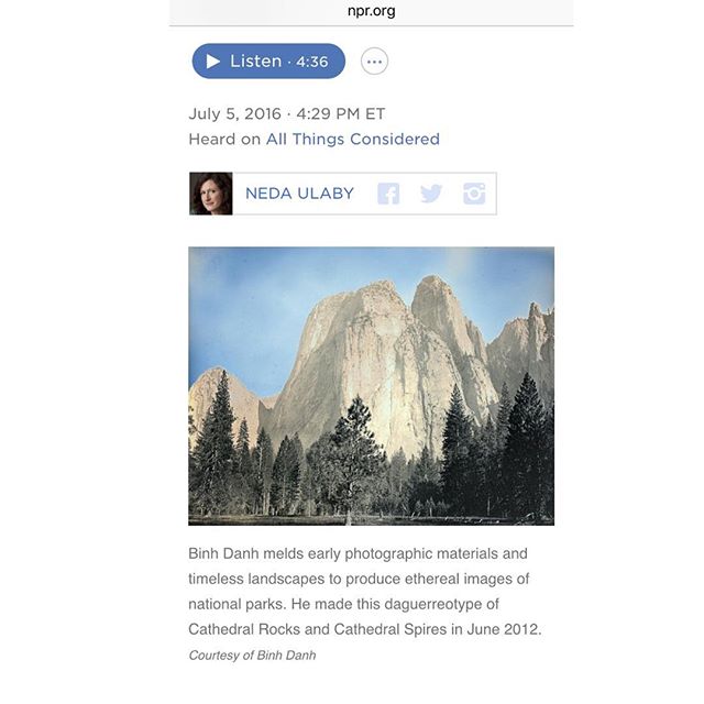 Artist BINH DANH was interviewed by NPR reporter Neda Ulaby on yesterday's &quot;All Things Considered&quot; (NPR, July 5th). He was sharing insights into the daguerreotypes he has been producing in our National Parks. We were proud to host Binh at t