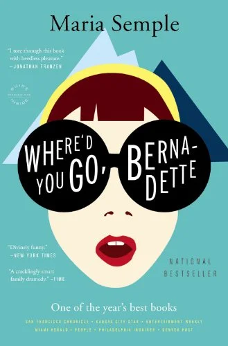 Where'd You Go Bernadette