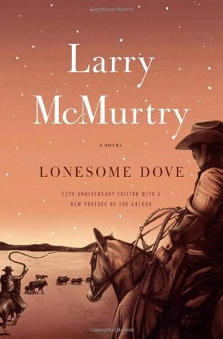    Lonesome Dove    by Larry McMurtry 
