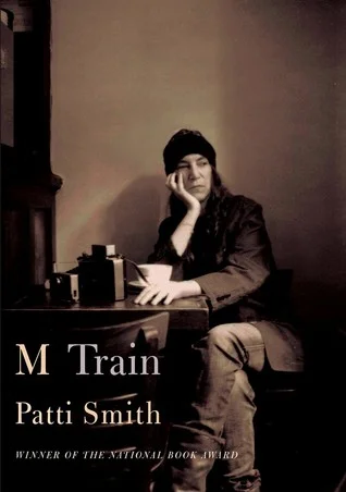    M Train    by Patti Smith 