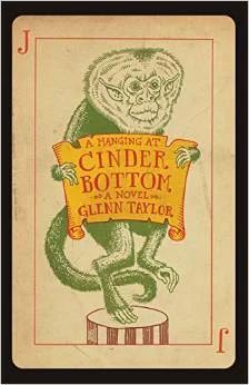    A Hanging at Cinder Bottom    by Glenn Taylor 