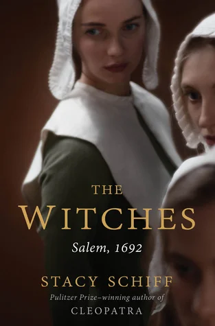    The Witches: Salem, 1692    by Stacy Schiff 