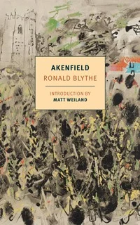 Akenfield by Ronald Blythe
