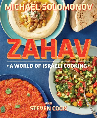    Zahav: A World of Israeli Cooking    by Michael Solomonov and Steven Cook 