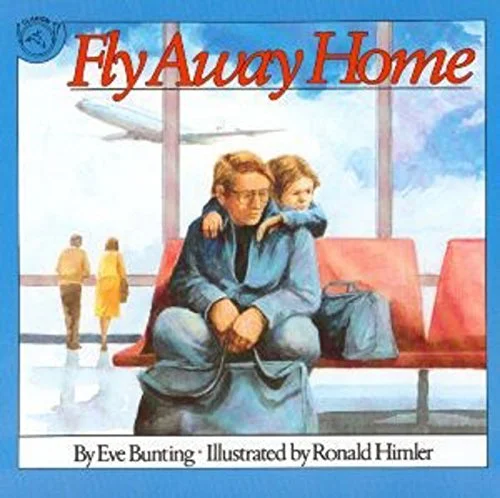    Fly Away Home    by Eve Bunting and Ronald Himler 