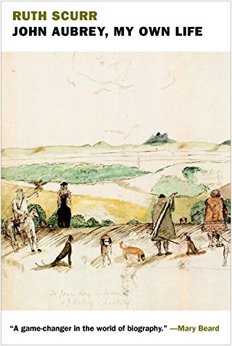    John Aubrey, My Own Life    by Ruth Scurr  One of the most acclaimed books in the UK last year (Mary Beard called it a "game-changer") turns out to be as good as advertised. John Aubrey, one of the first modern biographers, was nearly lost to hist