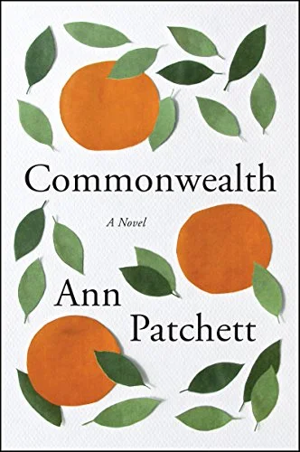    Commonwealth    by Ann Patchett 