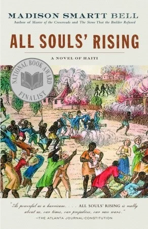    All Souls' Rising  (Haitian Trilogy #1)   by Madison Smartt Bell 