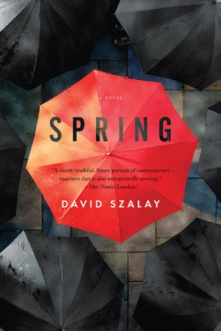    Spring    by David Szalay 