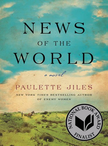    News of the World: A Novel    by Paulette Jiles 