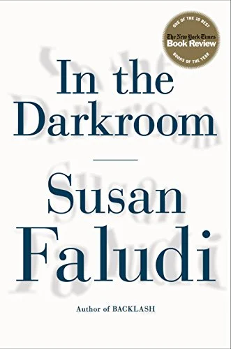    In the Darkroom    by Susan Faludi  Despite fantastic reviews, despite Ann Patchett telling a packed house at Benaroya Hall that it's a masterpiece, and despite being named one of the New York Times's 10 Best of 2016, almost no one (in our store a